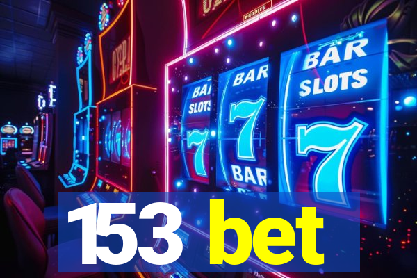 153 bet